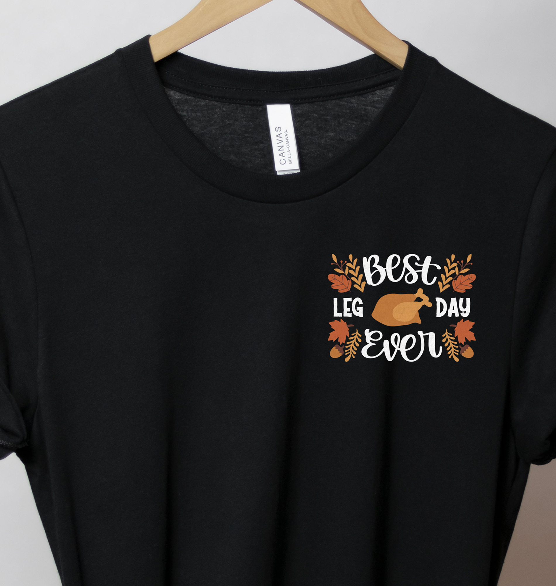 Best Leg Day Ever Thanksgiving T Shirt