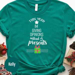 Unique Christmas Opinion Tee - Holiday Gift Alternative