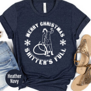 Fun Holiday T-shirt: 'shitter's Full' Christmas Tee