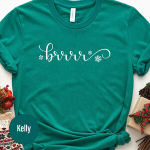 Festive Brrrrr Christmas Tee - Holiday Apparel