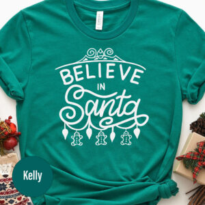 Santa Believer Festive Tee - Christmas Holiday Shirt