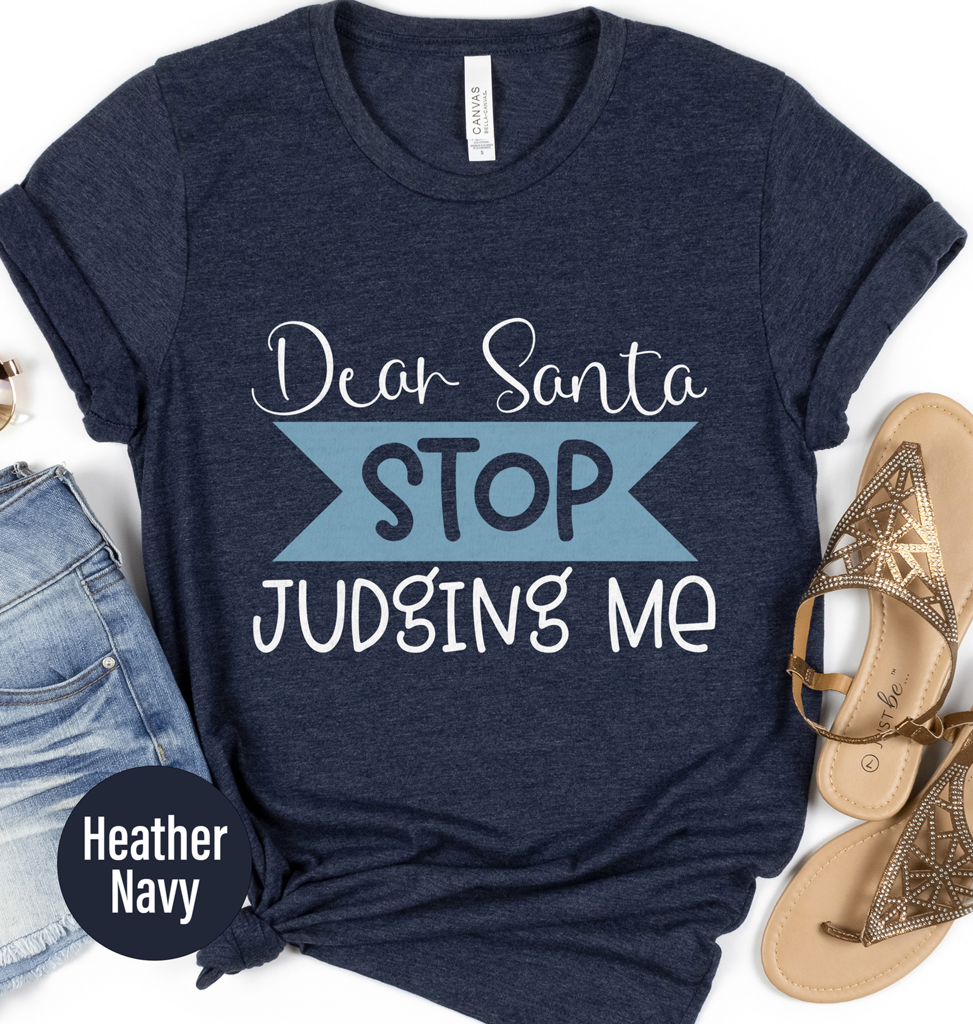 Santa Stop Judging - Fun Holiday Tee From Holidayshirts