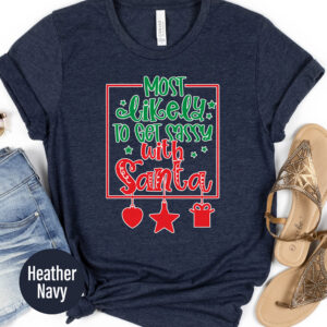 Sassy Santa Tee: Holiday Fun Shirt - Holidayshirts.com