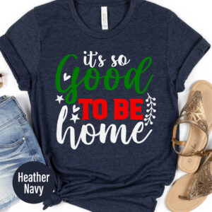 Cozy Christmas Home Holiday Tee - Good To Be Home