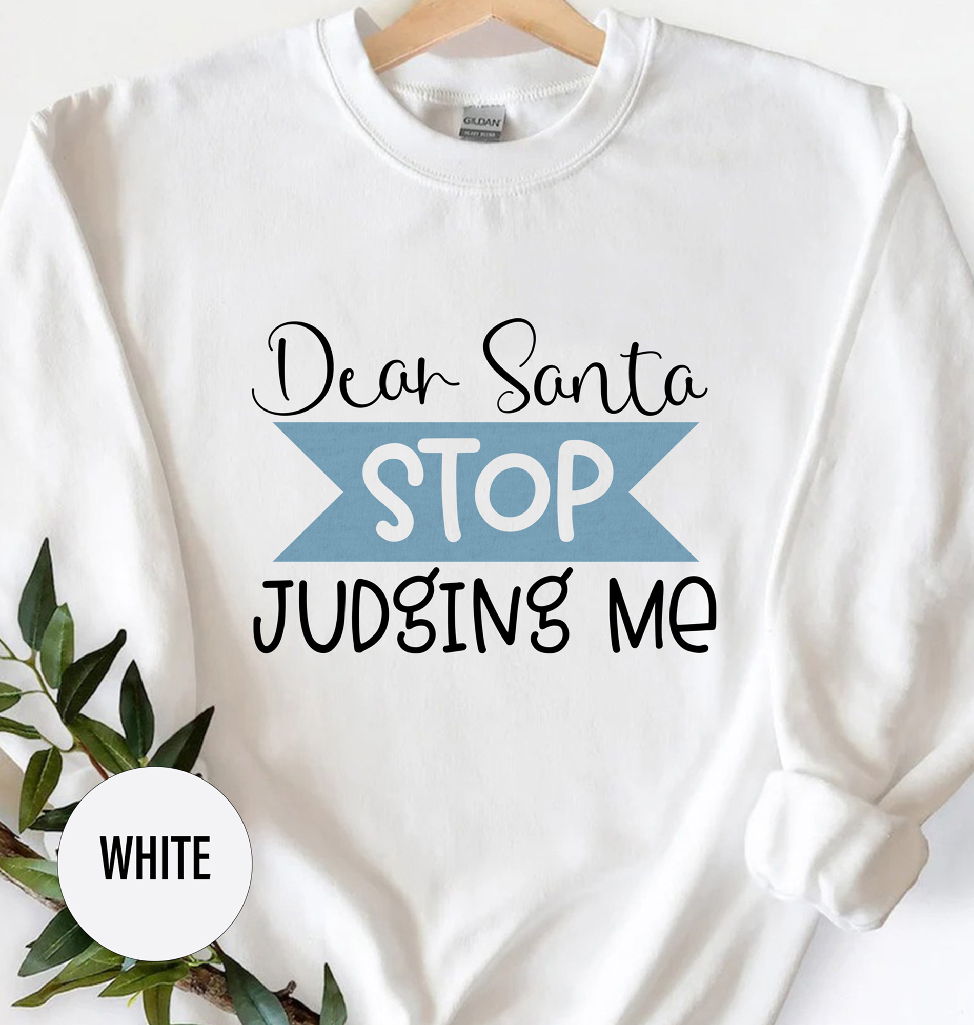 Santa Stop Judging - Fun Holiday Tee From Holidayshirts