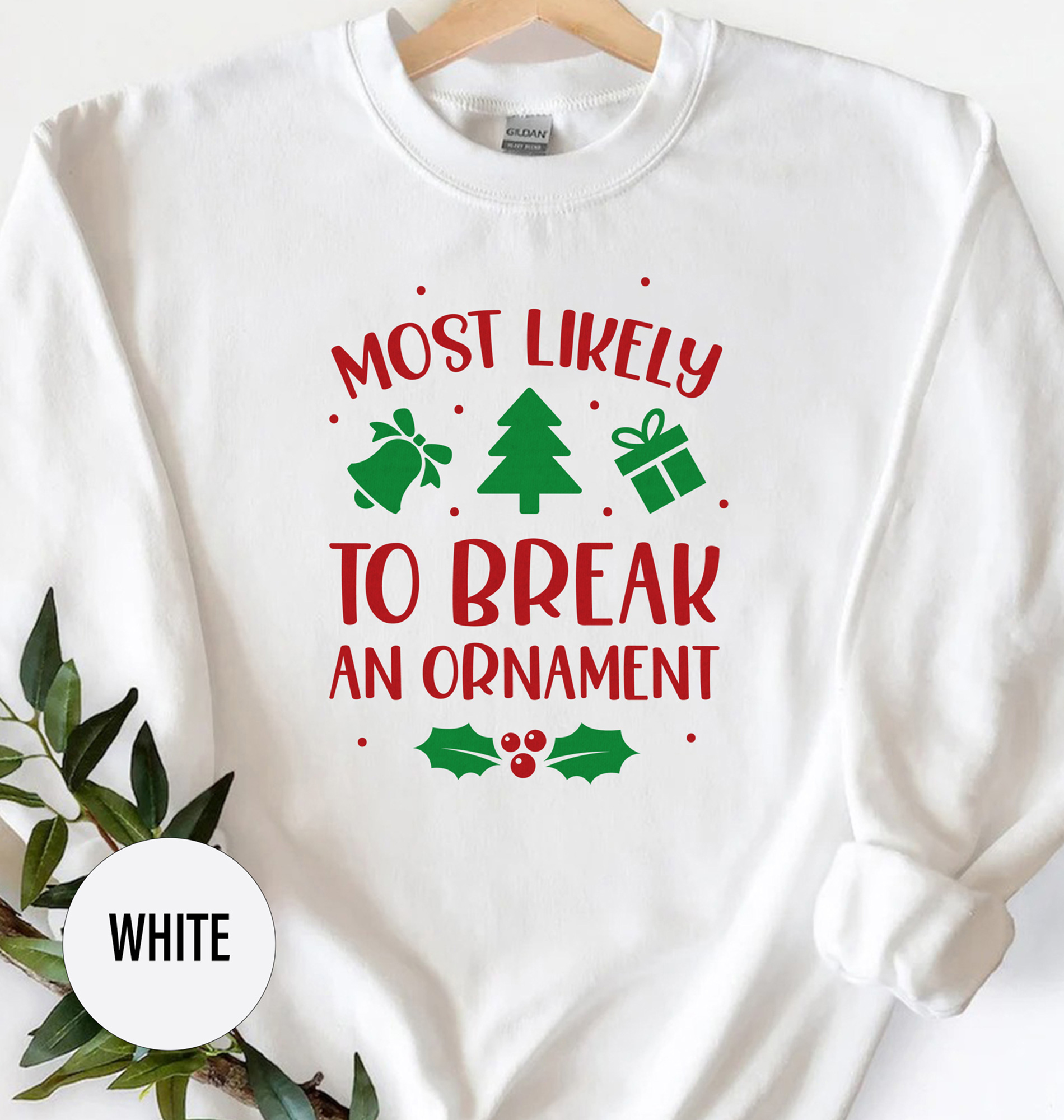 Fun Holiday T-shirt - 'most Likely To Break Ornaments'