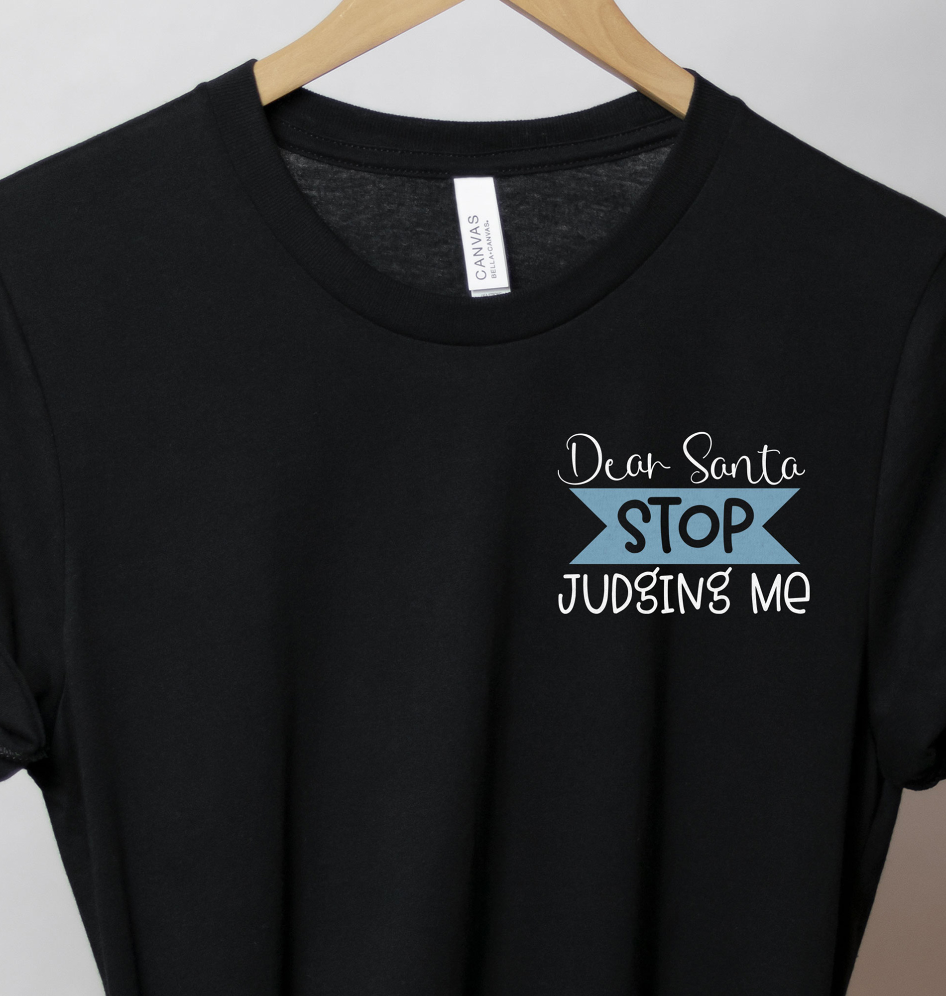 Santa Stop Judging - Fun Holiday Tee From Holidayshirts