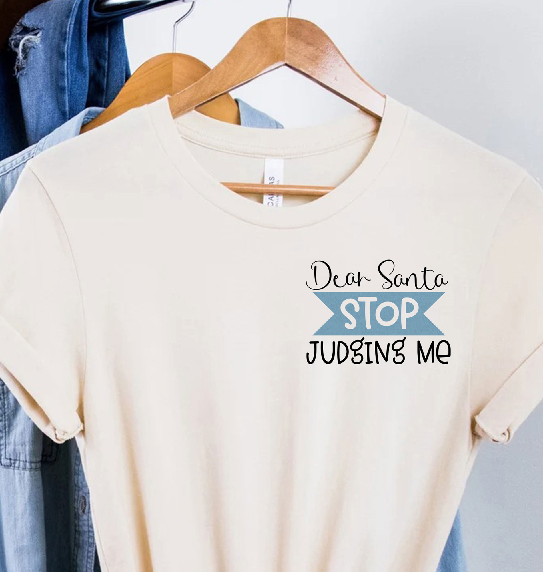 Santa Stop Judging - Fun Holiday Tee From Holidayshirts