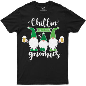 Chillin With My Gnomies St. Patrick's Day T Shirt