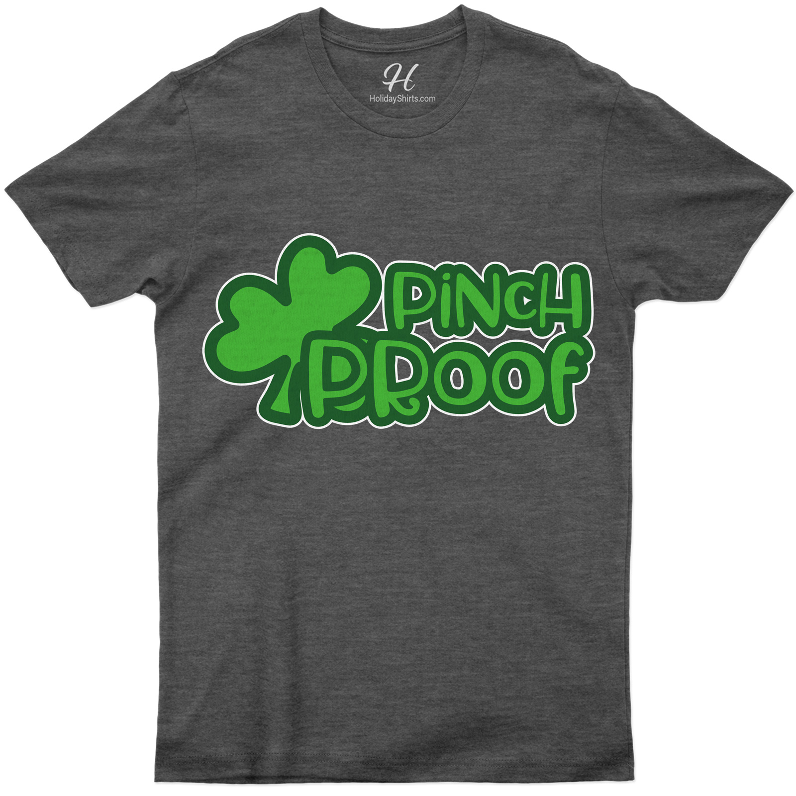 Pinch Proof St. Patrick's Day T Shirt