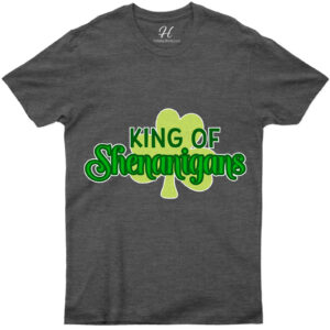 King Of Shenanigans St. Patrick's Day T Shirt
