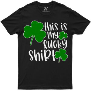 This Is My Lucky St. Patrick's Day T Shirt