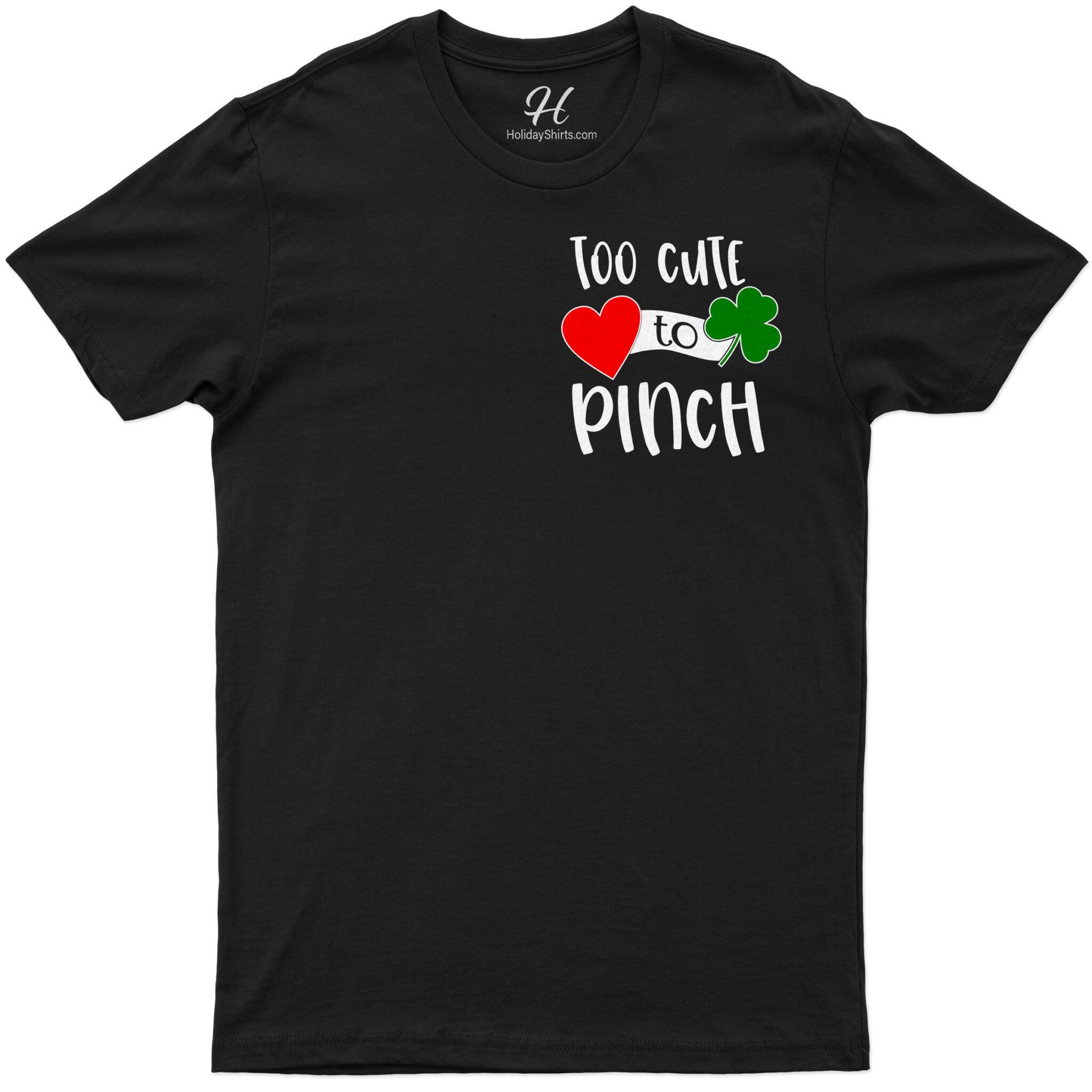 Too Cute To Pinch St. Patrick's Day T Shirt