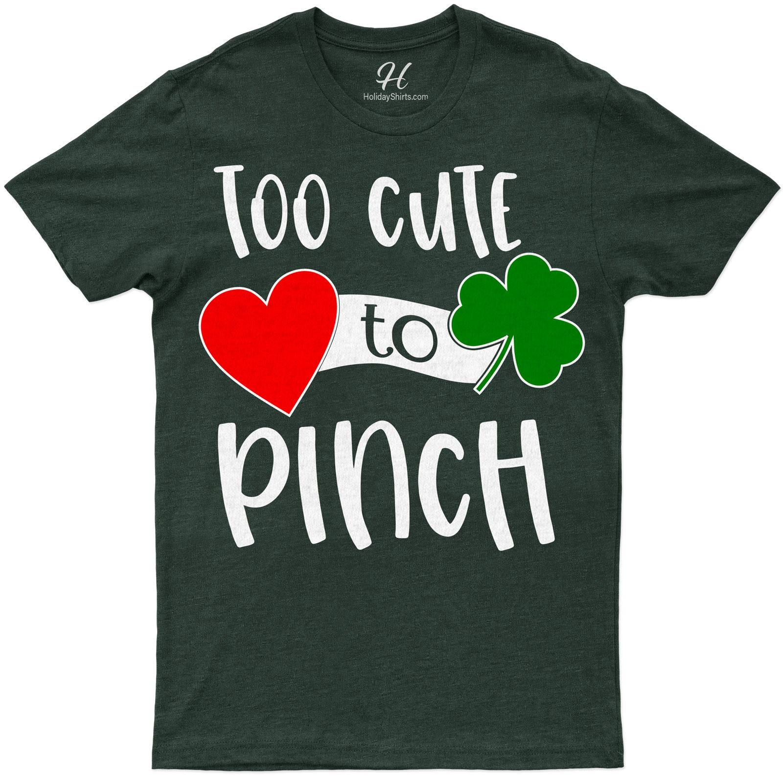 Too Cute To Pinch St. Patrick's Day T Shirt