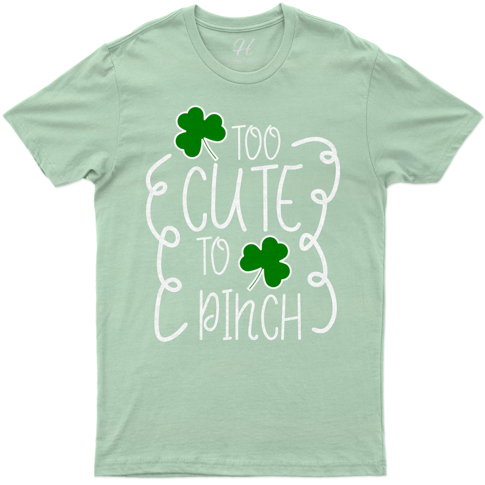 Too Cute To Pinch St. Patrick's Day T Shirt