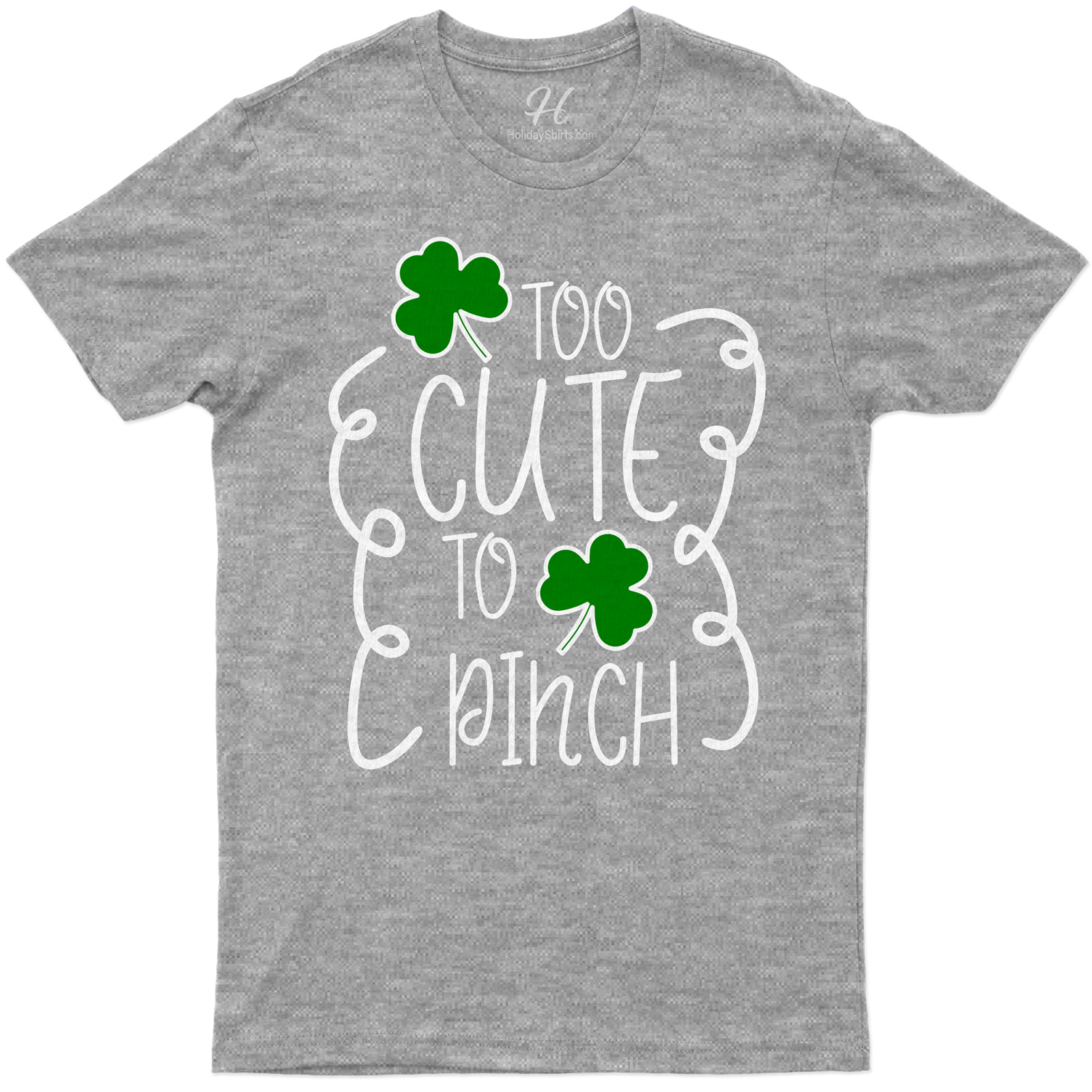 Too Cute To Pinch St. Patrick's Day T Shirt