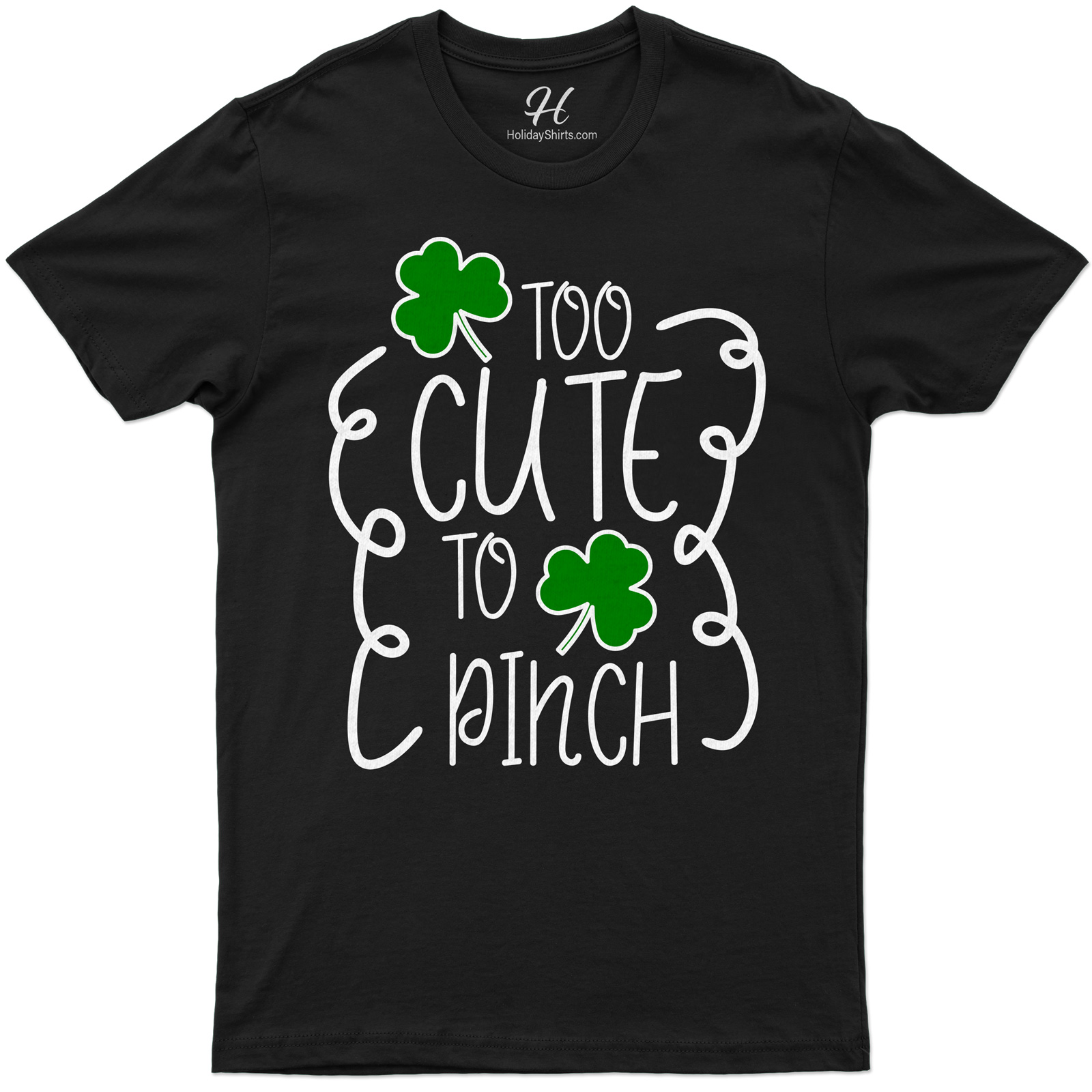 Too Cute To Pinch St. Patrick's Day T Shirt