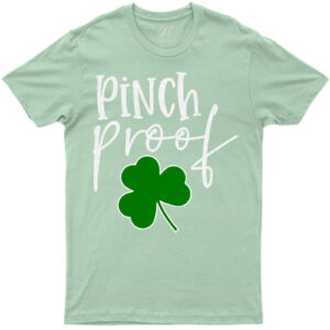 Pinch Proof St. Patrick's Day T Shirt