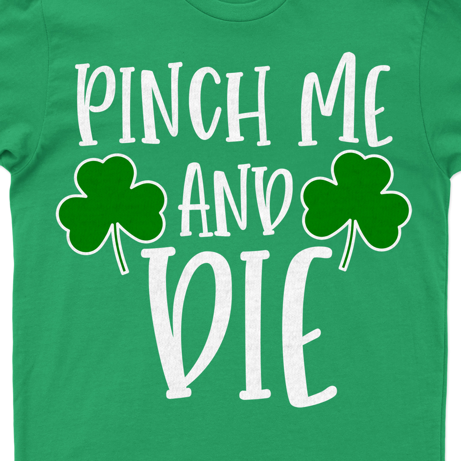Pinch Me St. Patrick's Day T Shirt