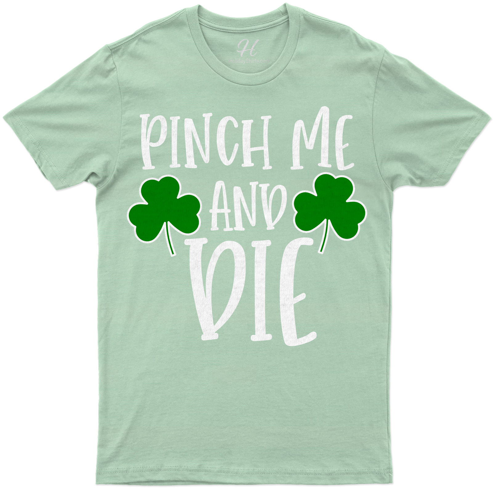 Pinch Me St. Patrick's Day T Shirt