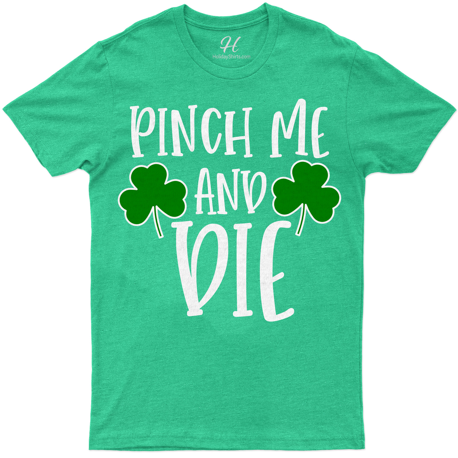 Pinch Me St. Patrick's Day T Shirt