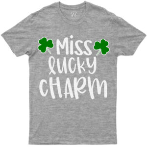 Miss Lucky Charm St. Patrick's Day T Shirt