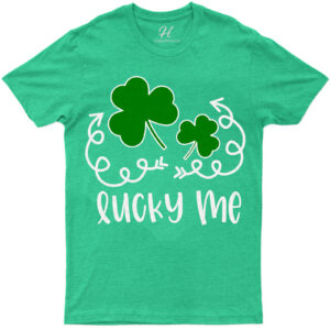 Lucky Me St. Patrick's Day T Shirt