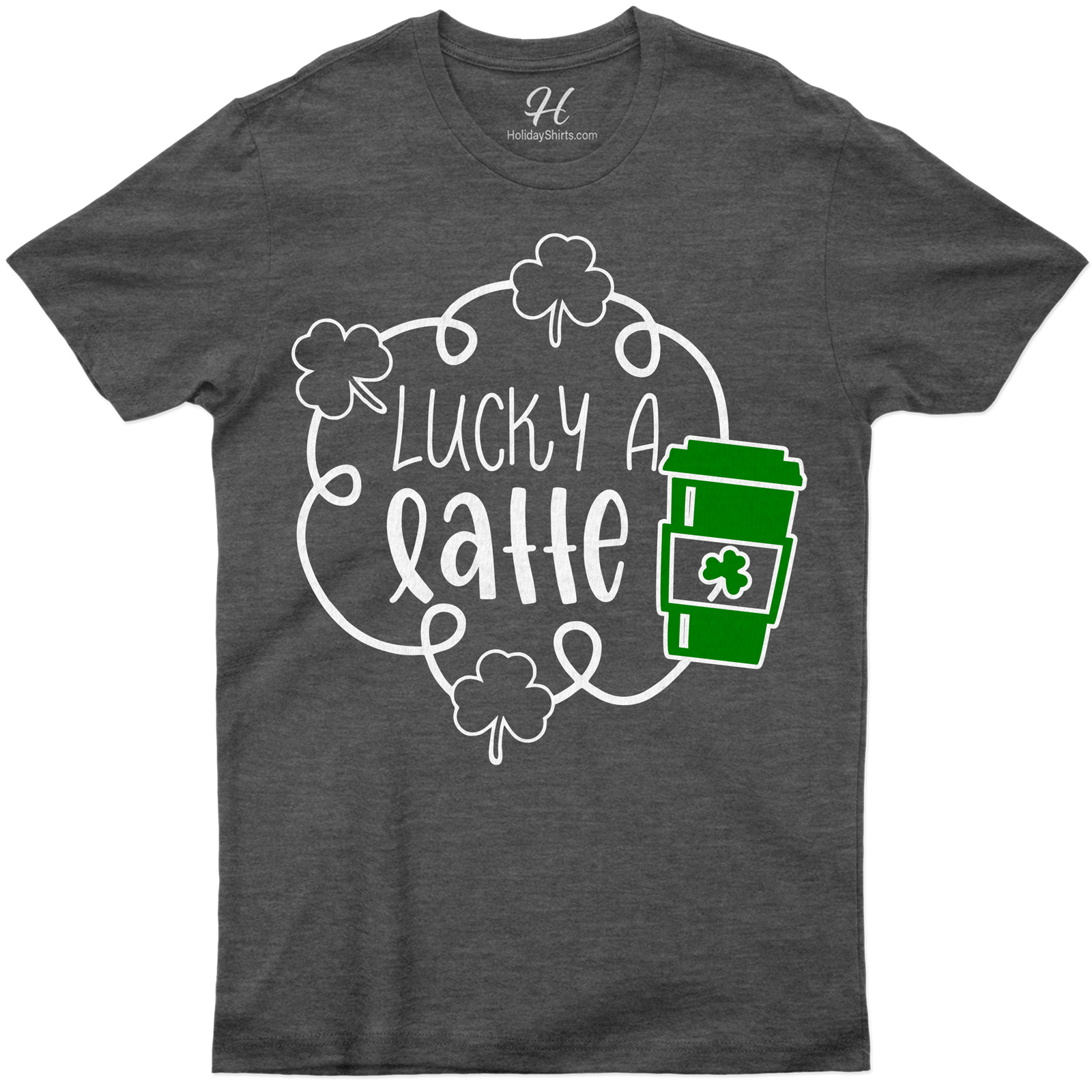 Lucky A Latte St. Patrick's Day T Shirt