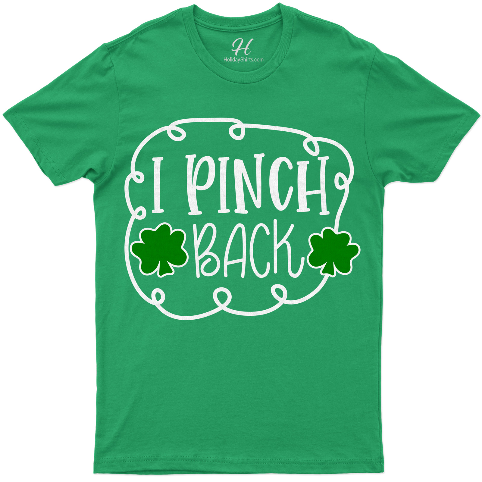 I Pinch Back St. Patrick's Day T Shirt