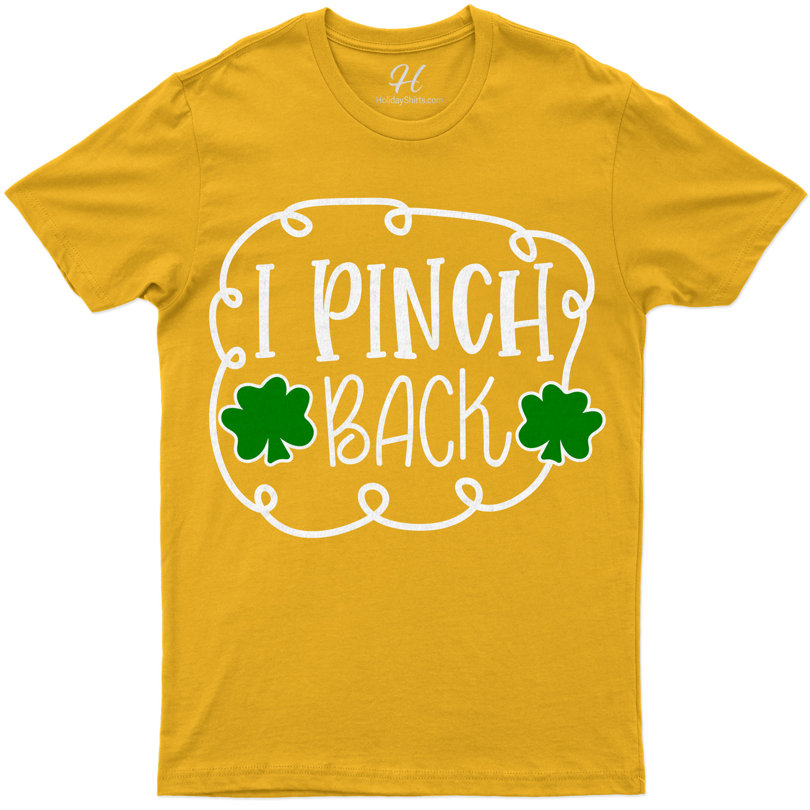 I Pinch Back St. Patrick's Day T Shirt