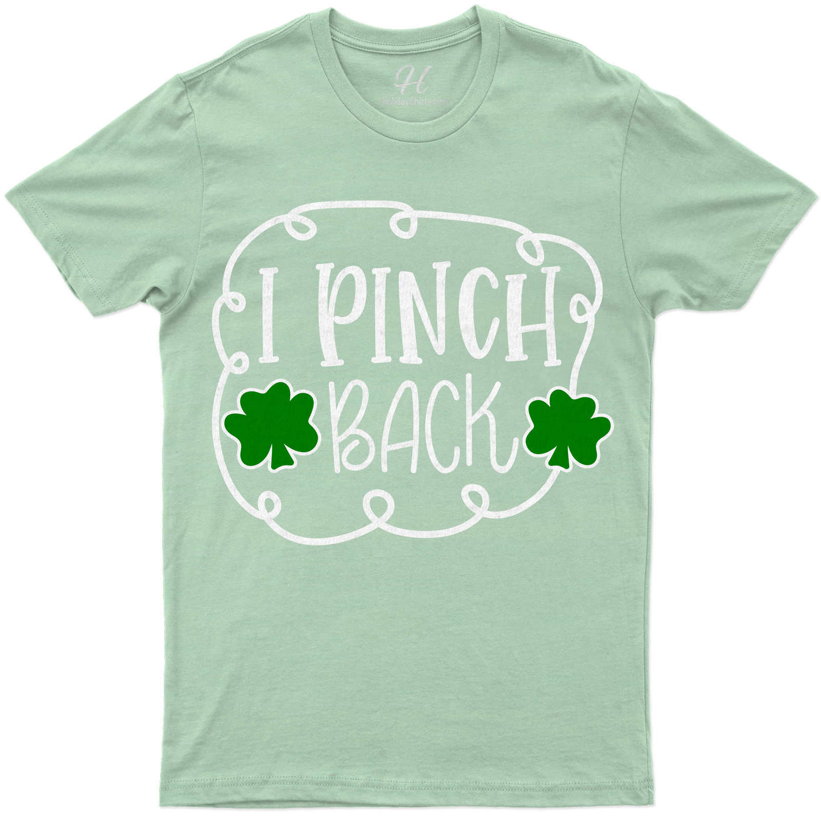 I Pinch Back St. Patrick's Day T Shirt