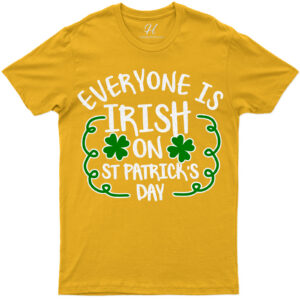 Everyone Is Irish St. Patrick's Day T Shirt