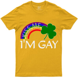 Kiss Me I'm Gay Saint Patricks Day St. Patrick's Day T Shirt