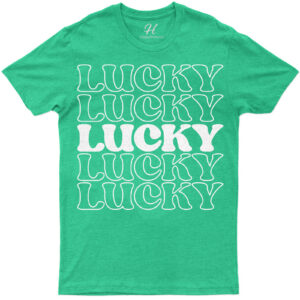 Lucky Saint Patricks Day Tee St. Patrick's Day T Shirt