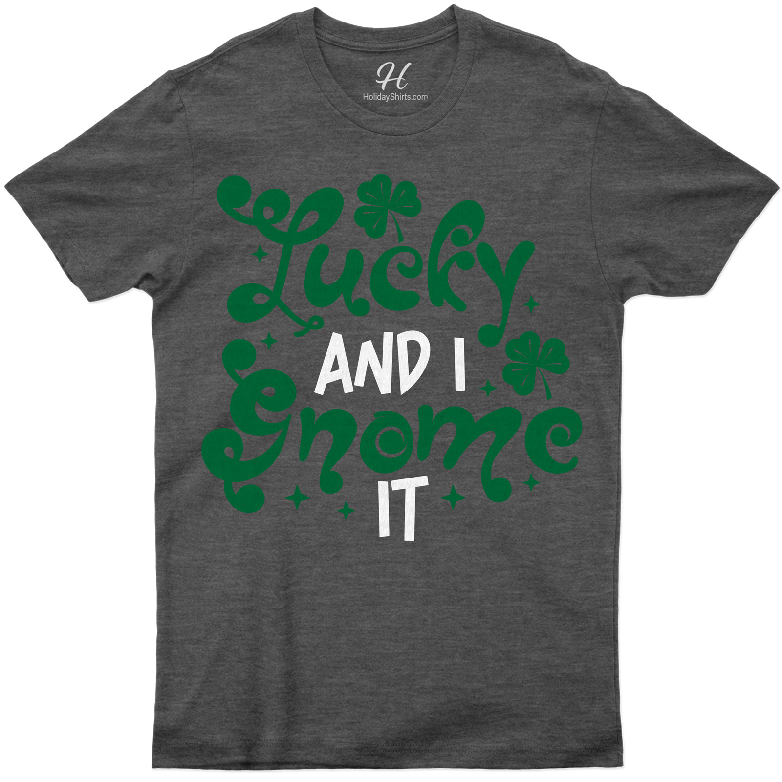Lucky And I Gnome It T- St. Patrick's Day T Shirt