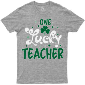 One Lucky Teacher T- St. Patrick's Day T Shirt