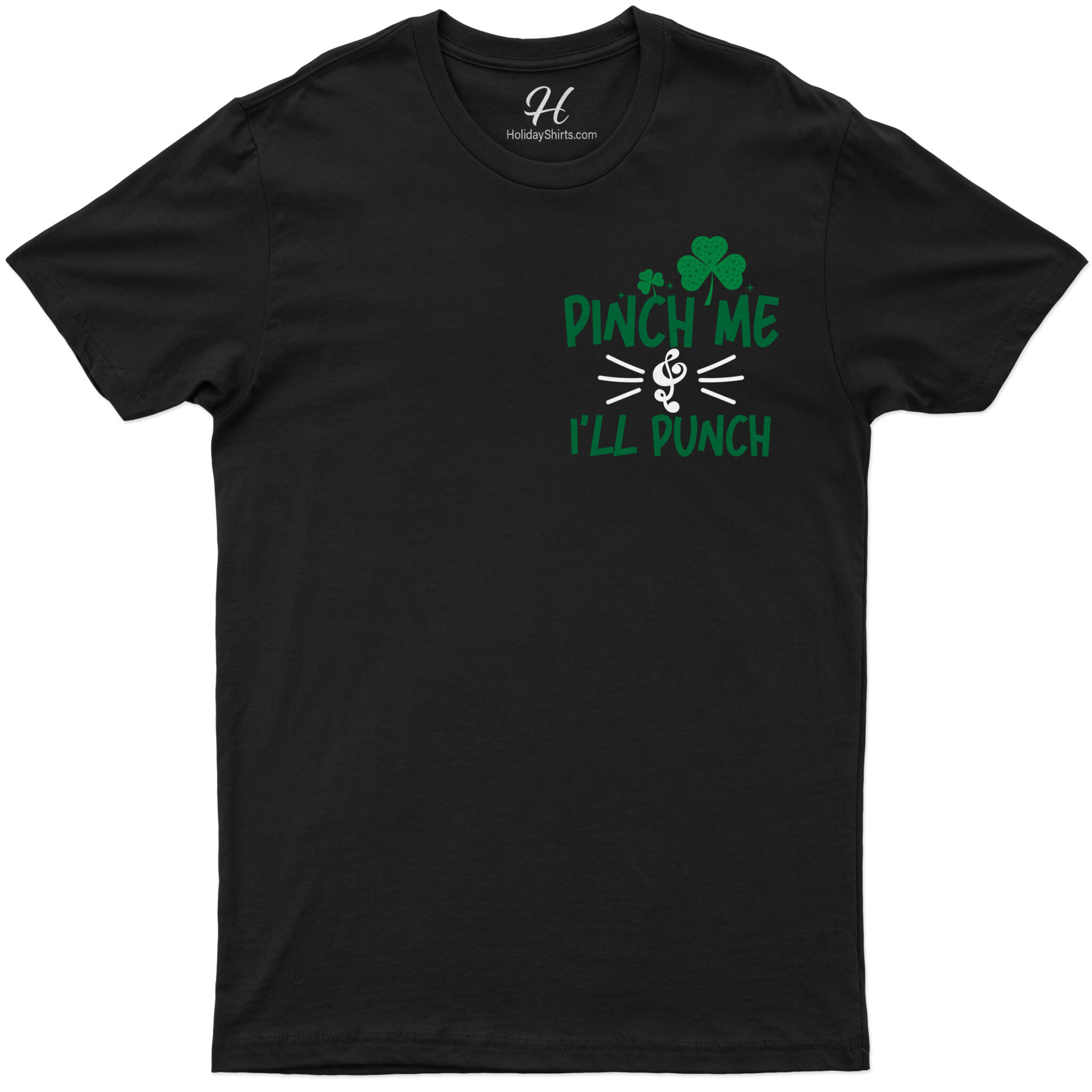 Pinch Me & I'll Punch St. Patrick's Day T Shirt