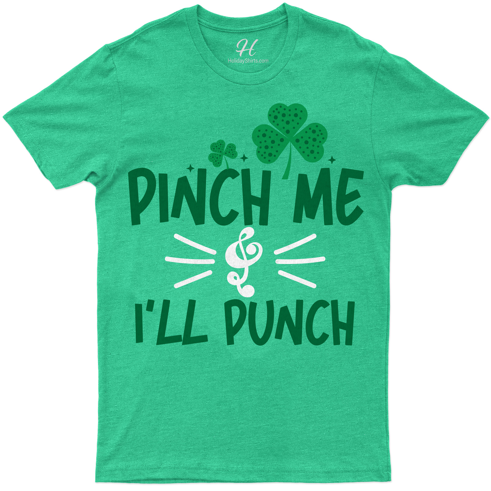 Pinch Me & I'll Punch St. Patrick's Day T Shirt