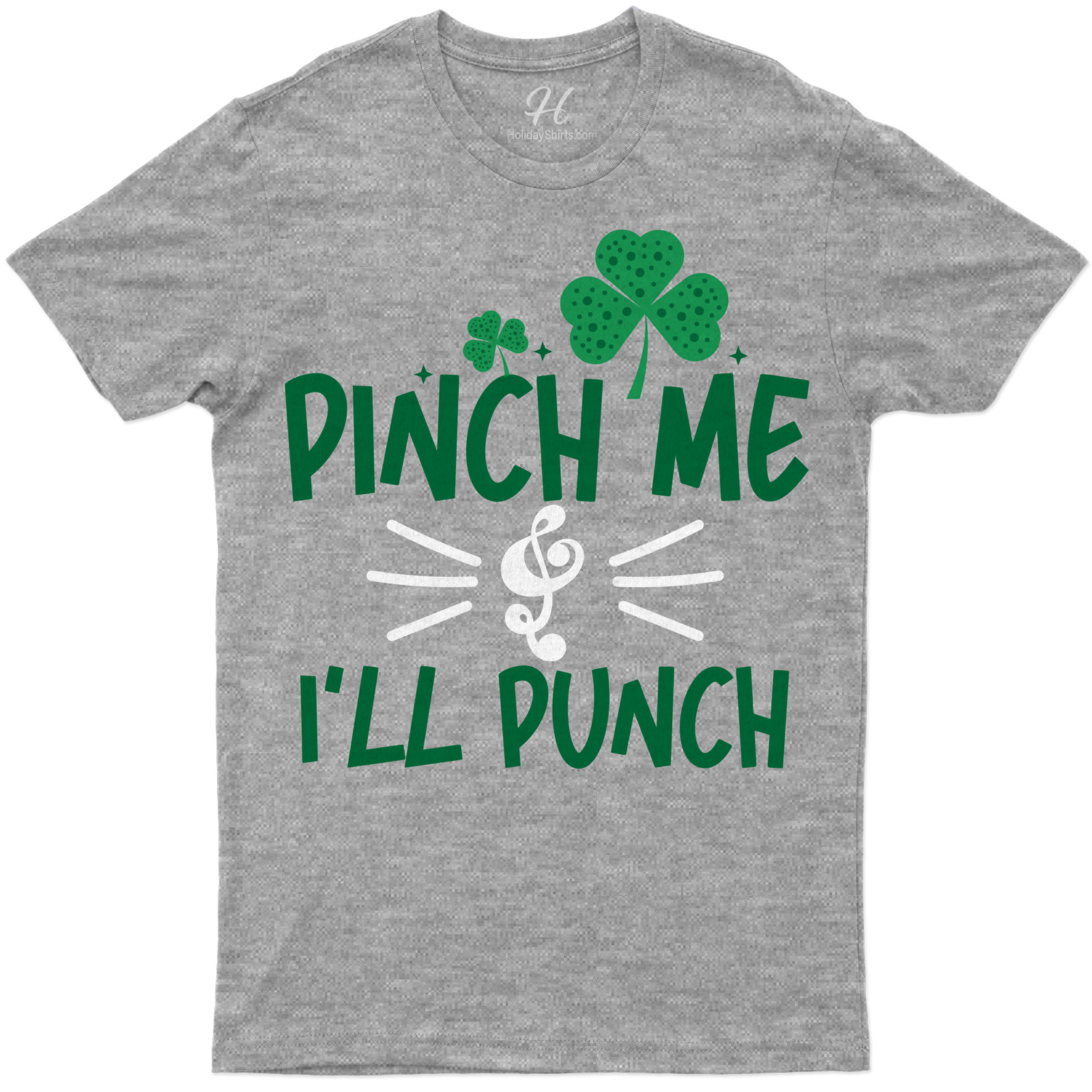 Pinch Me & I'll Punch St. Patrick's Day T Shirt