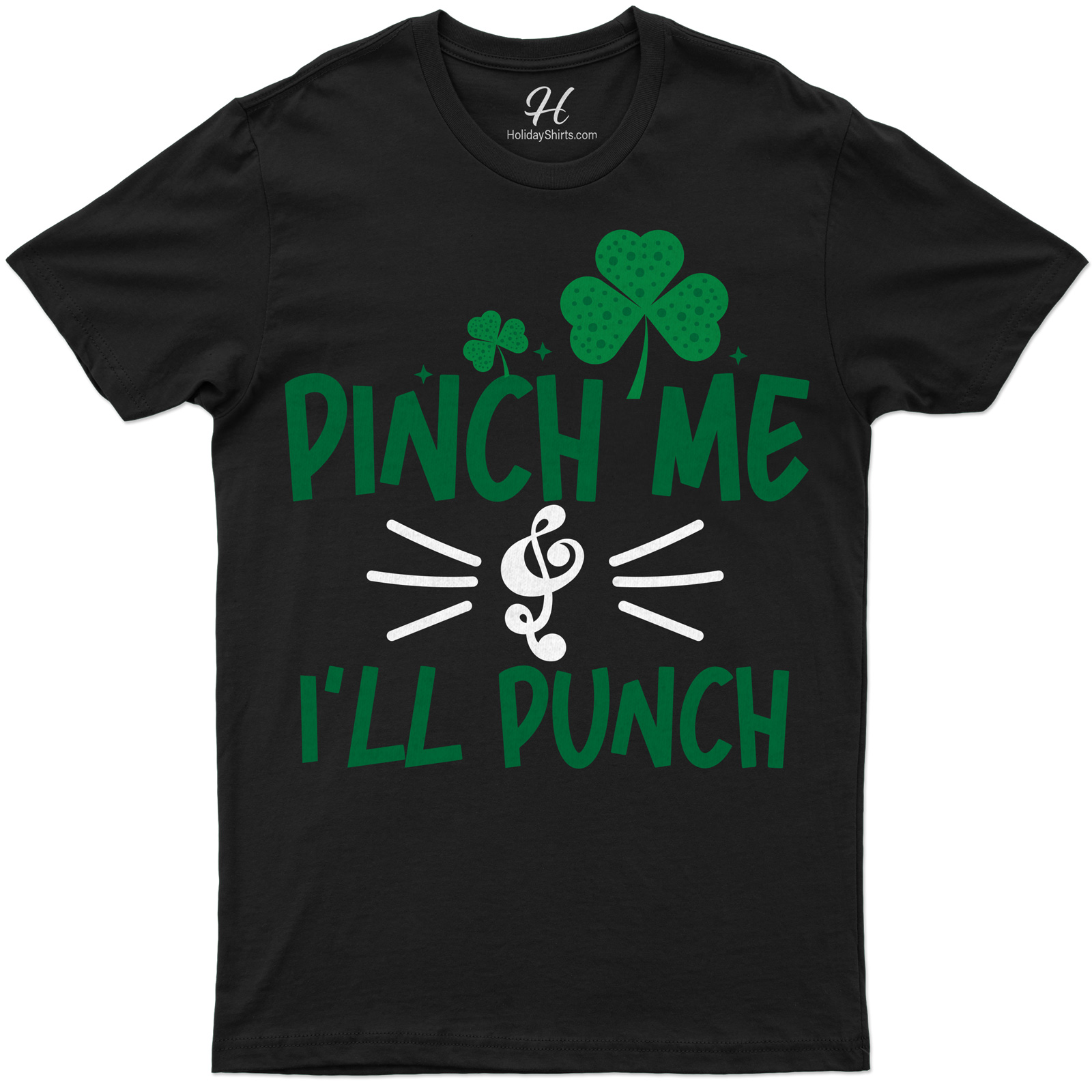 Pinch Me & I'll Punch St. Patrick's Day T Shirt