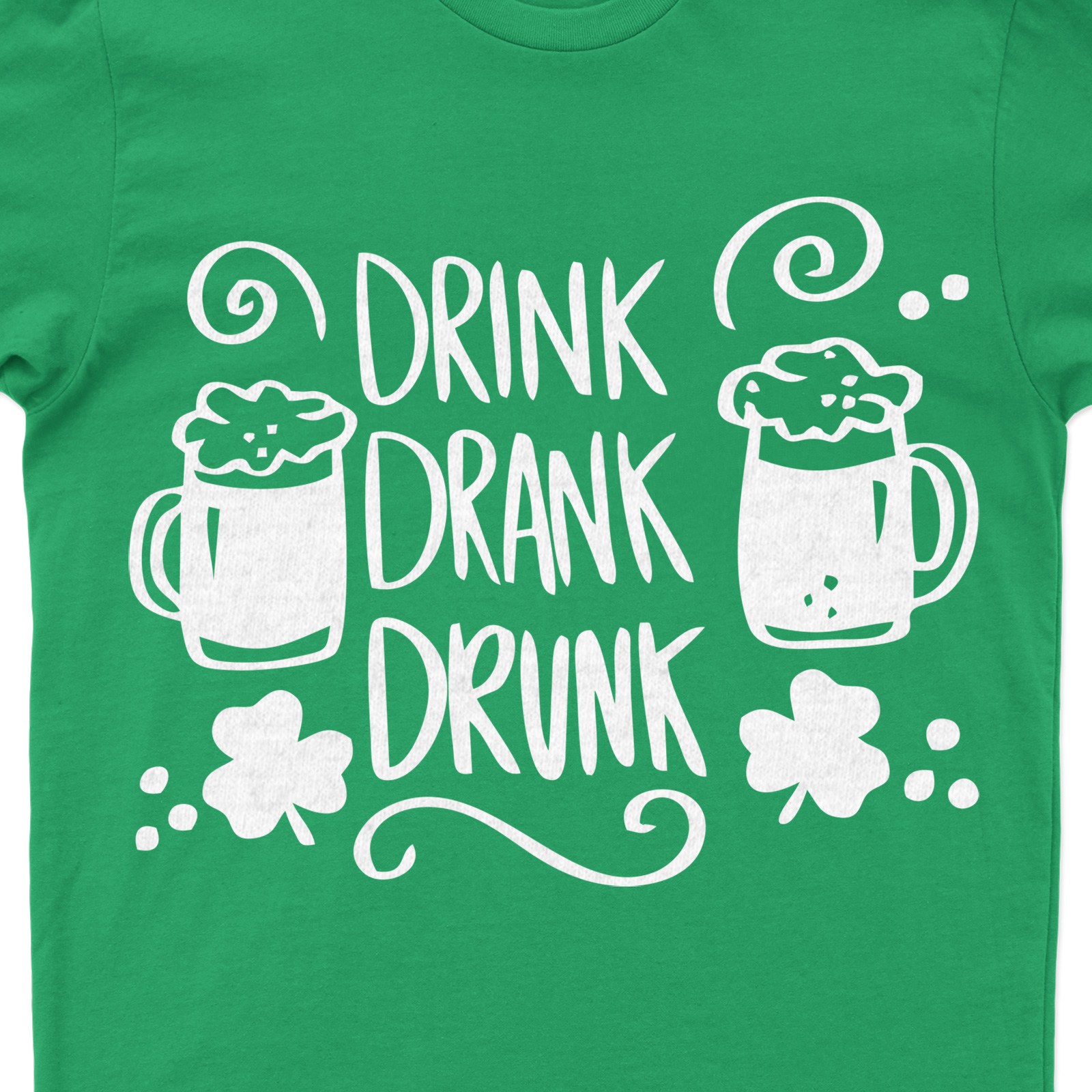 Drink Drank Drunk St. Patrick's Day T Shirt