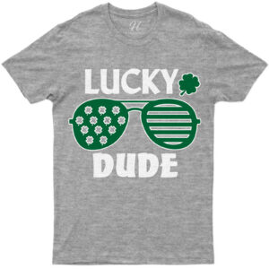 Lucky Dude St Patricks Day St. Patrick's Day T Shirt