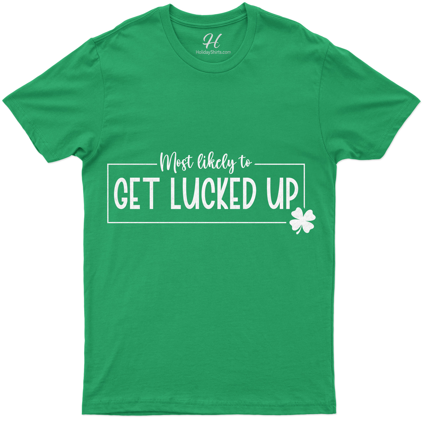 Most Likely To Get Lucked Up Tee St. Patrick's Day T Shirt