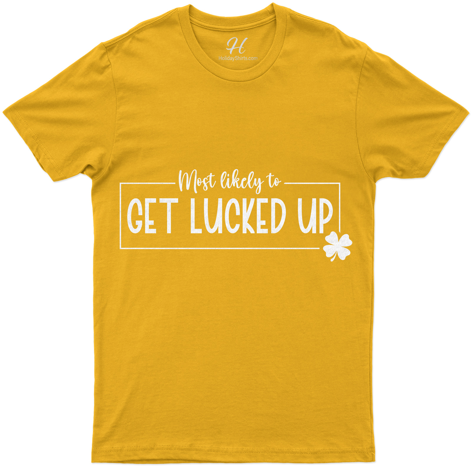 Most Likely To Get Lucked Up Tee St. Patrick's Day T Shirt