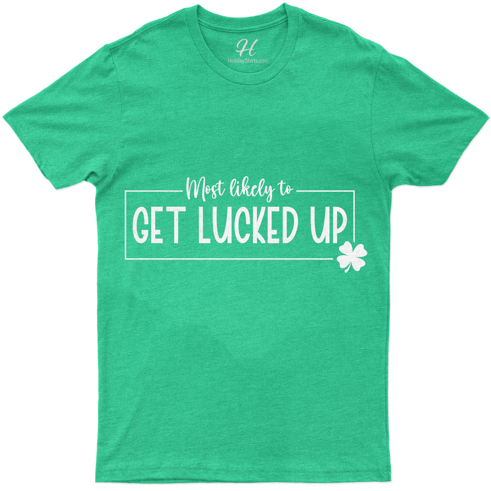 Most Likely To Get Lucked Up Tee St. Patrick's Day T Shirt