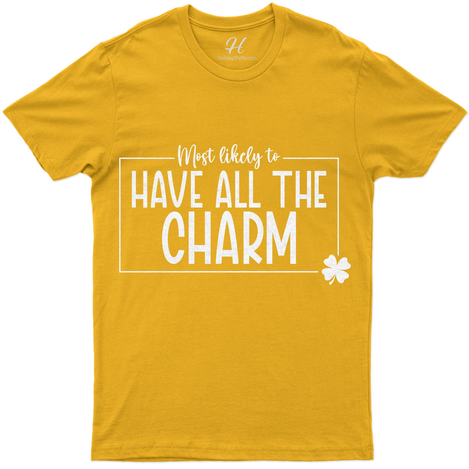 Most Likely To Have All The Charm St. Patrick's Day T Shirt