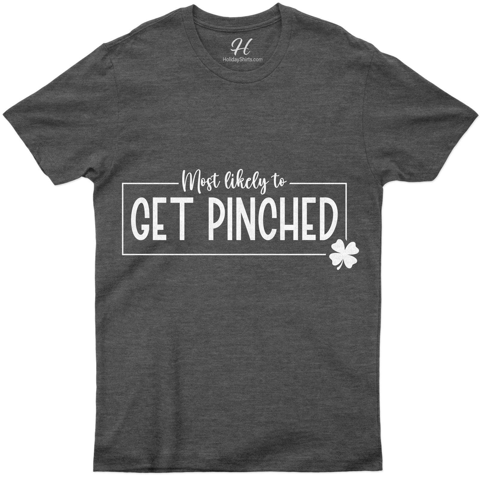 Most Likely To Get Pinched Tee St. Patrick's Day T Shirt