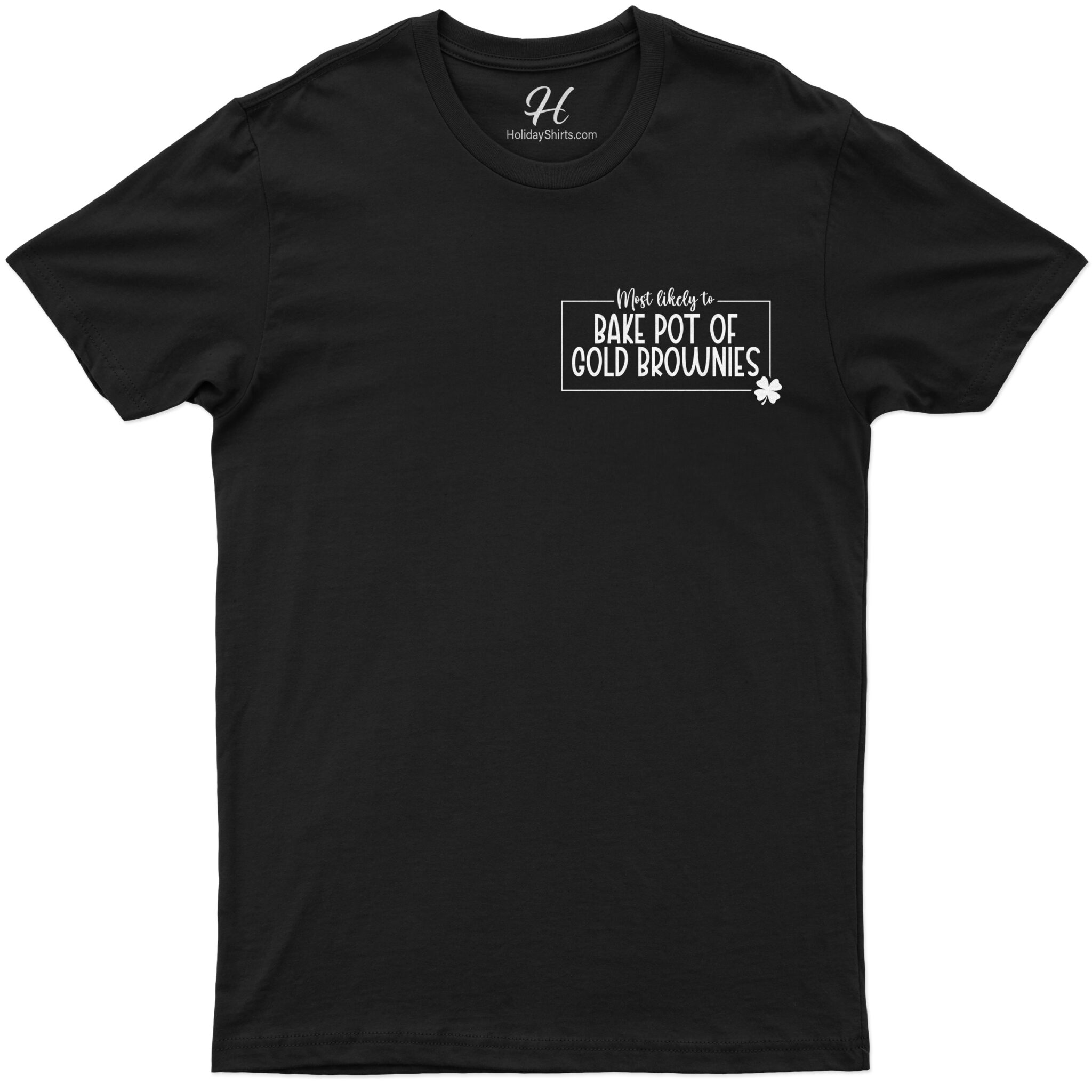 Most Likely To Bake Pot Of Gold Brownies St. Patrick's Day T Shirt