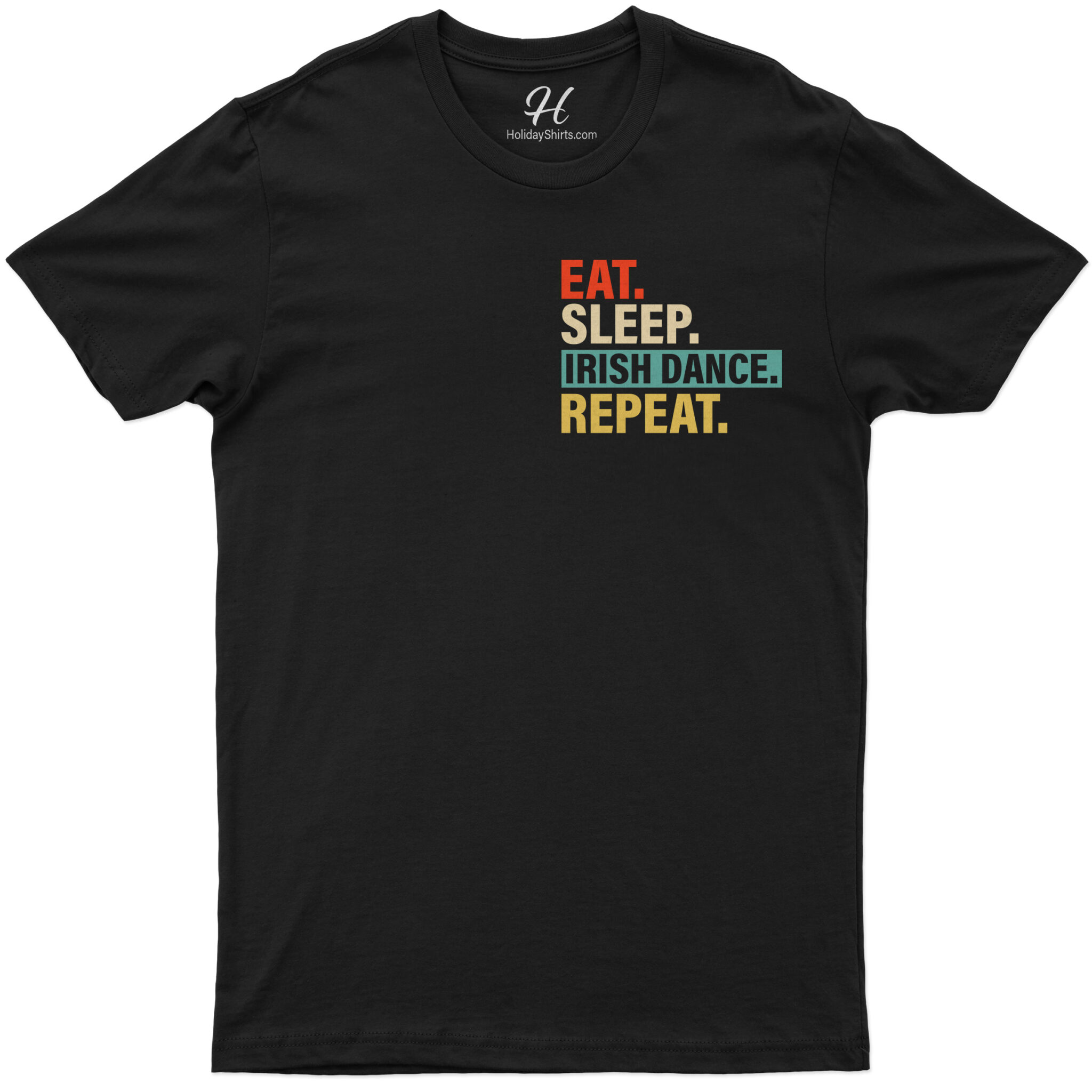 Irish Dance Enthusiast's Essential St. Patrick's Day Tee: Eat, Sleep, Repeat Motif