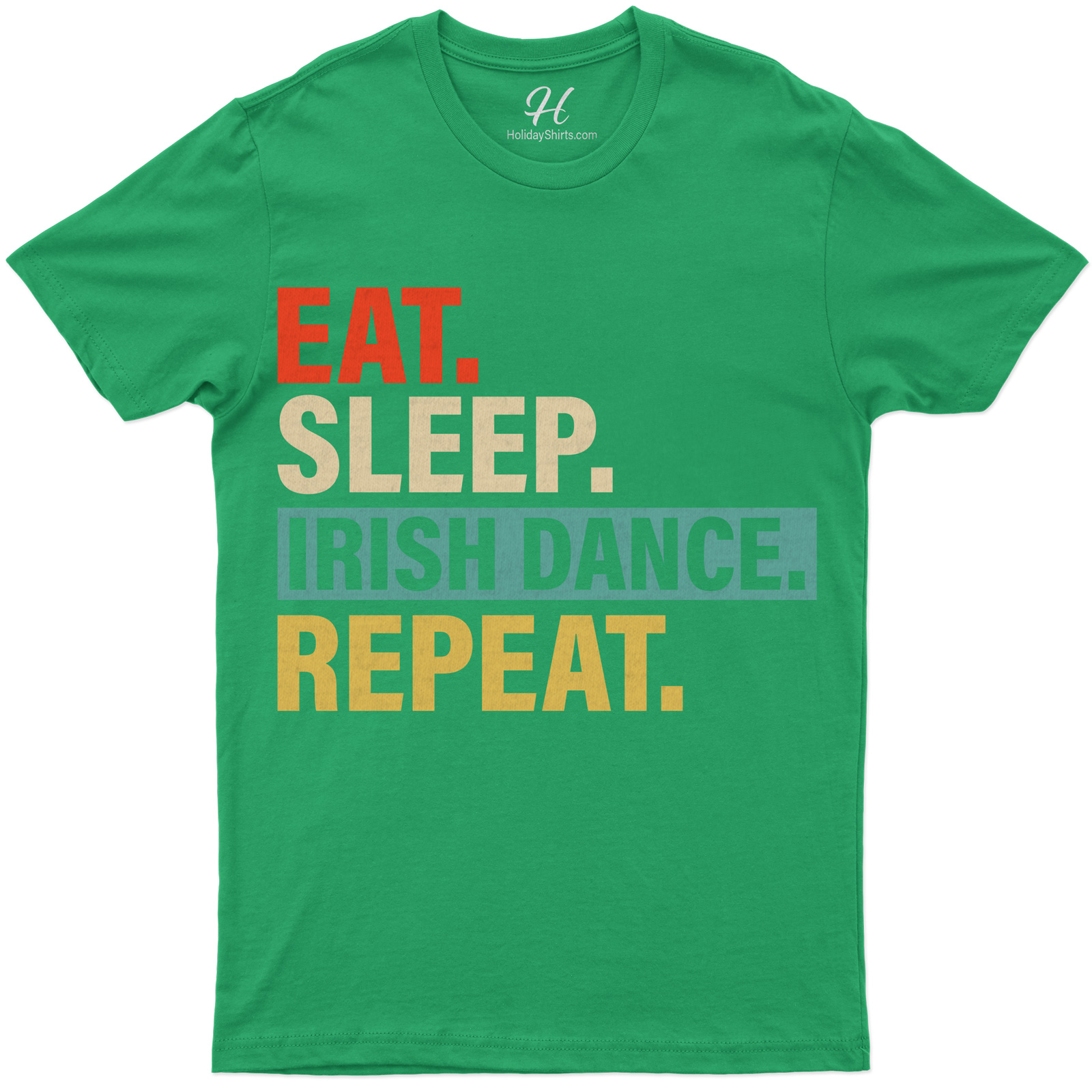 Irish Dance Enthusiast's Essential St. Patrick's Day Tee: Eat, Sleep, Repeat Motif